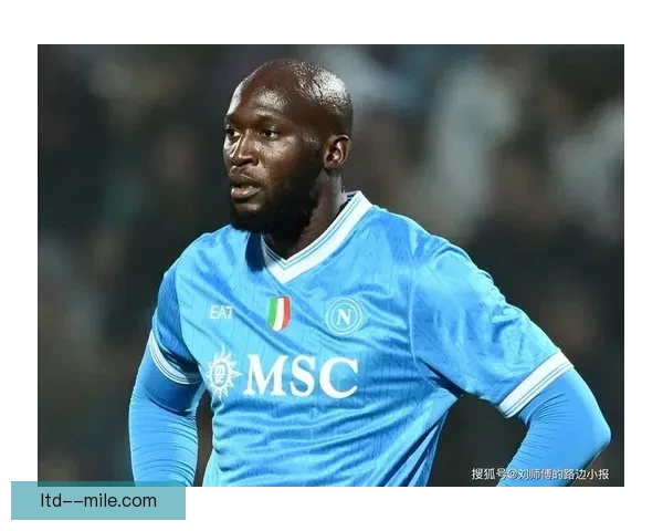 卢卡库以三千万欧元加盟那不勒斯开启新征程